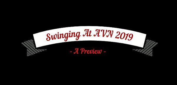  Swinging At AVN  A Preview